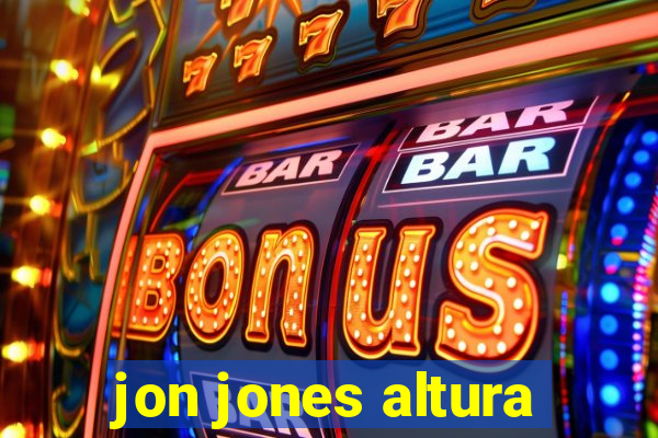 jon jones altura